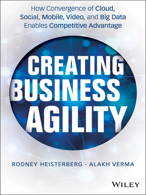 Title details for Creating Business Agility by Rodney Heisterberg - Available